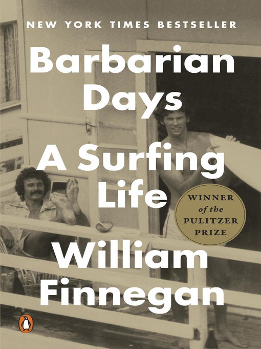 Détails du titre pour Barbarian Days par William Finnegan - Disponible